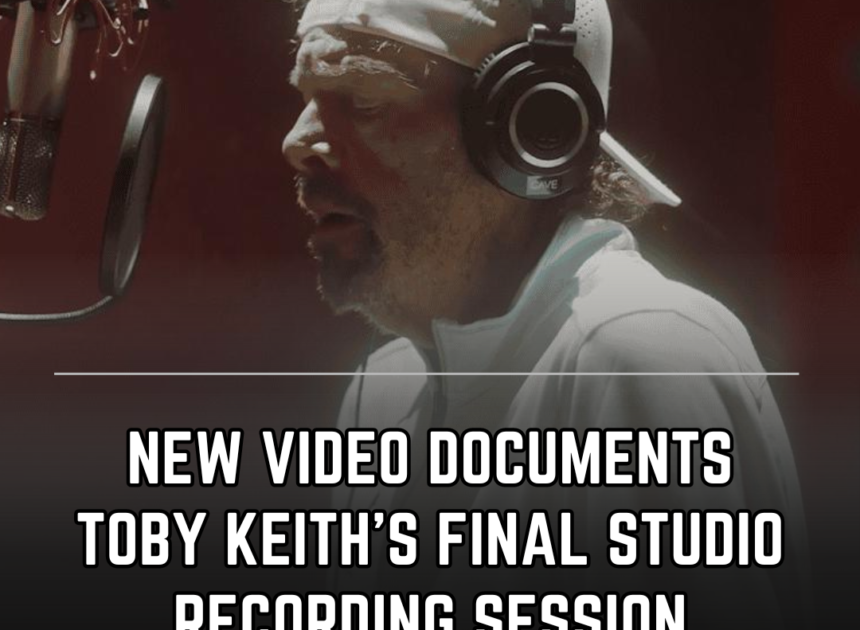 New Video Documents Toby Keith’s Emotional Final Studio Recording Session