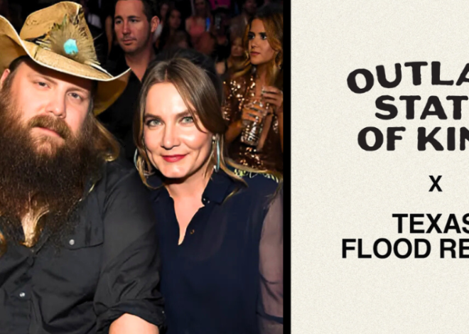 Chris & Morgane Stapleton’s Outlaw State Of Kind Donates $1 Million Toward Texas Flood Relief