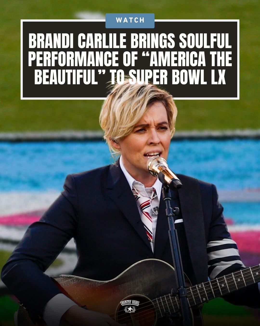 Brandi Carlile Brings Soulful “America The Beautiful” Performance To Super Bowl LX