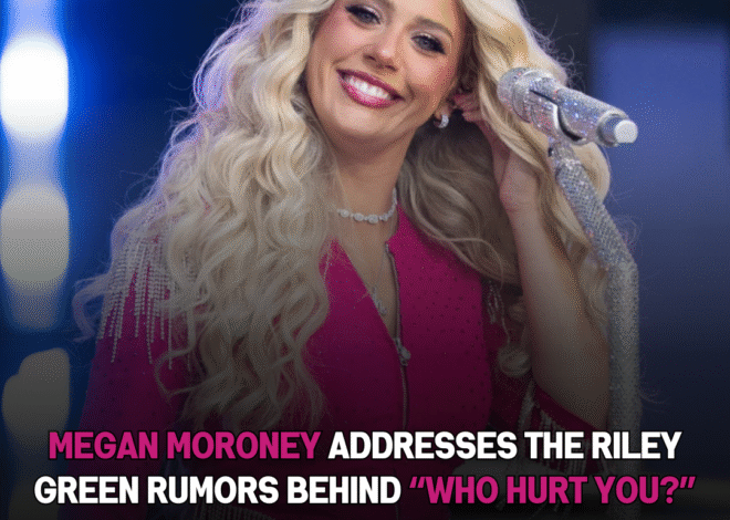 Megan Moroney Finally Reveals Who “Who Hurt You?” Is About